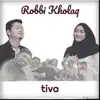 tiva - Robbi Kholaq - Single